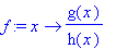 f := proc (x) options operator, arrow; g(x)/h(x) en...