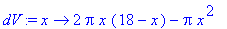 dV := proc (x) options operator, arrow; 2*Pi*x*(18-...