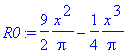 R0 := 9/2/Pi*x^2-1/4*1/Pi*x^3