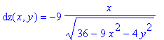 dz(x,y) = -9/(36-9*x^2-4*y^2)^(1/2)*x